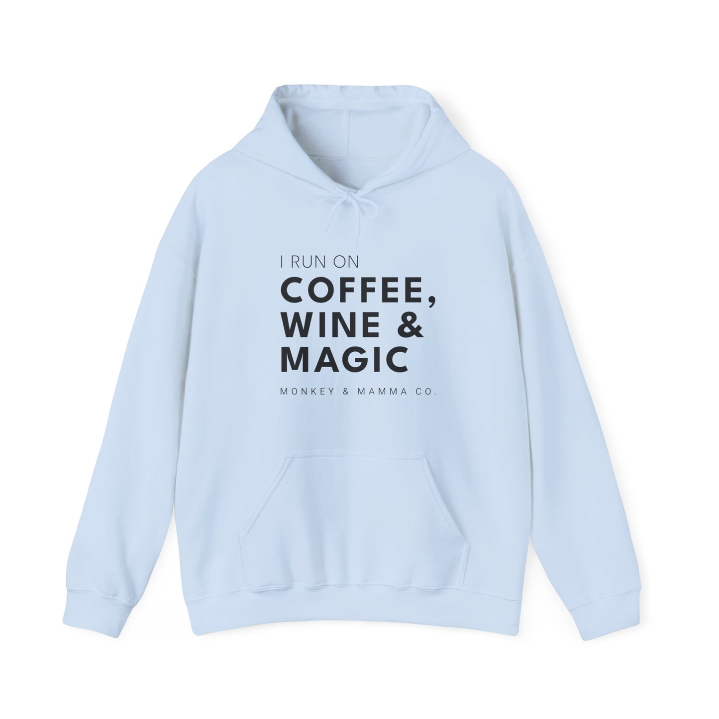 I Run on Coffee, Wine & Magic Hoodie